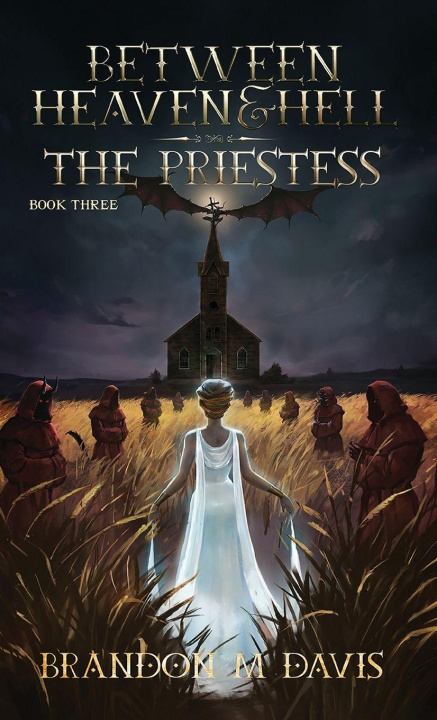 Kniha Between Heaven & Hell The Priestess Brandon M Davis