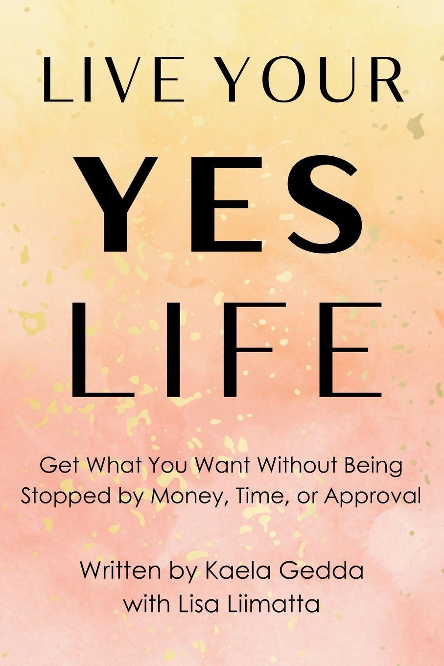 Buch Live Your YES Life Kaela Gedda