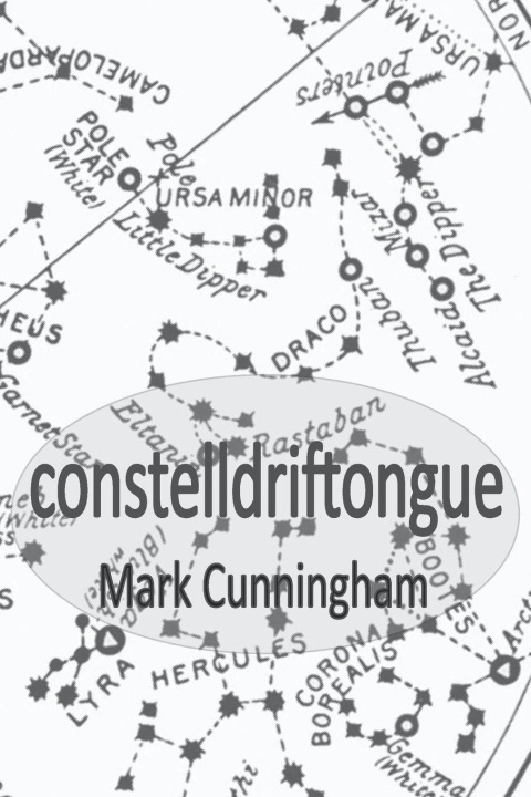 Knjiga Constelldriftongue Mark Cunningham