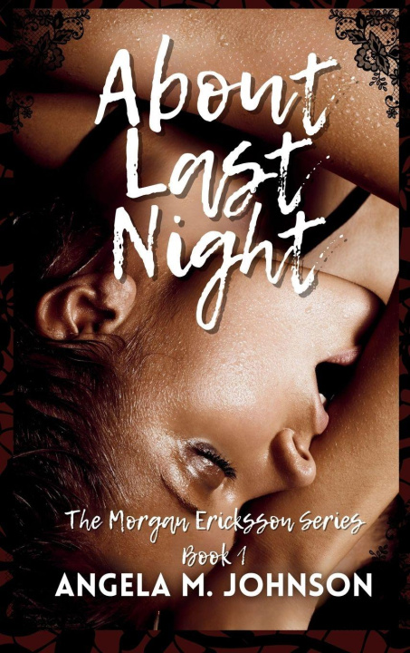 Kniha About Last Night Angela M. Johnson