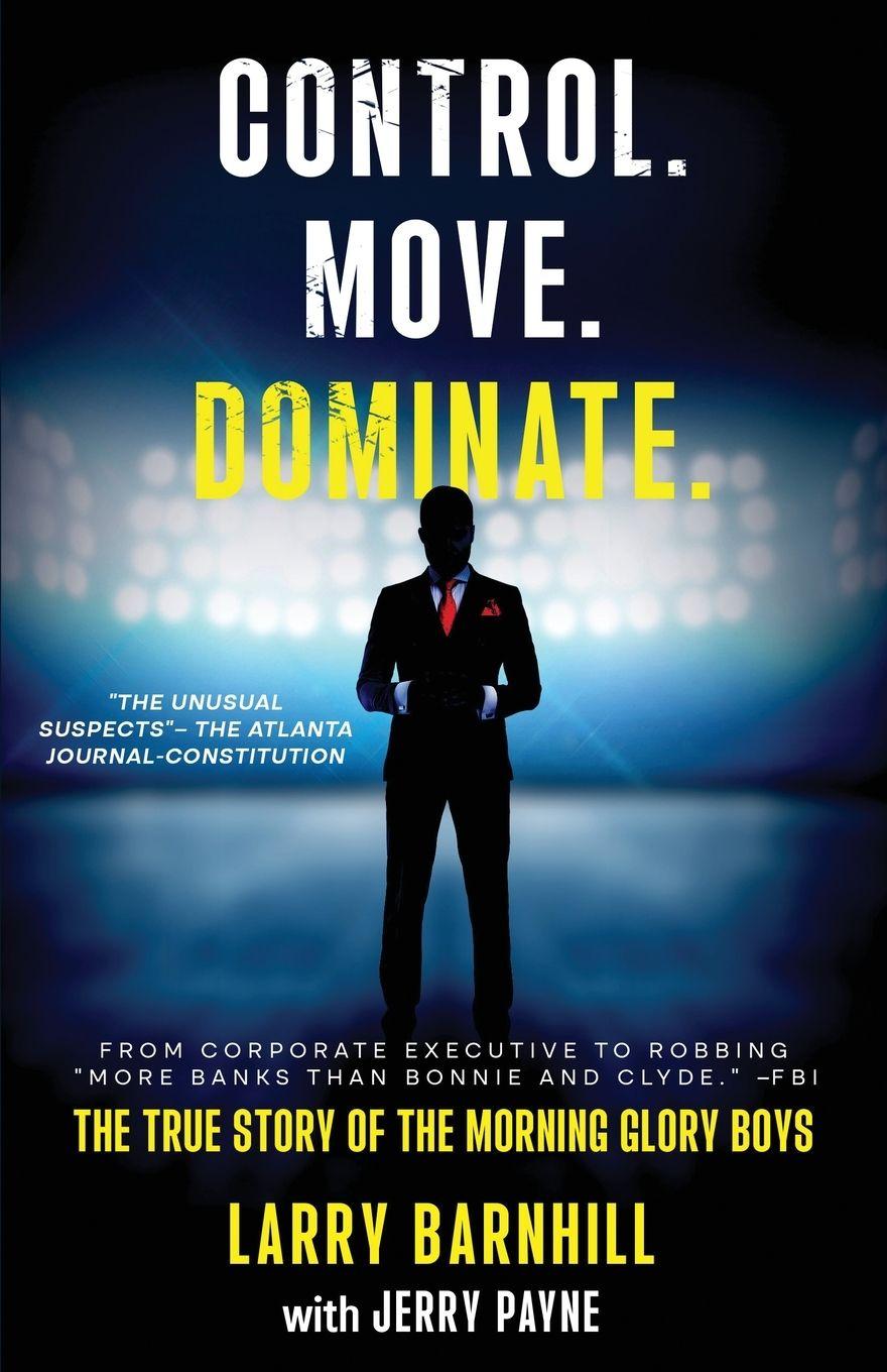 Kniha Control. Move. Dominate. Larry Barnhill