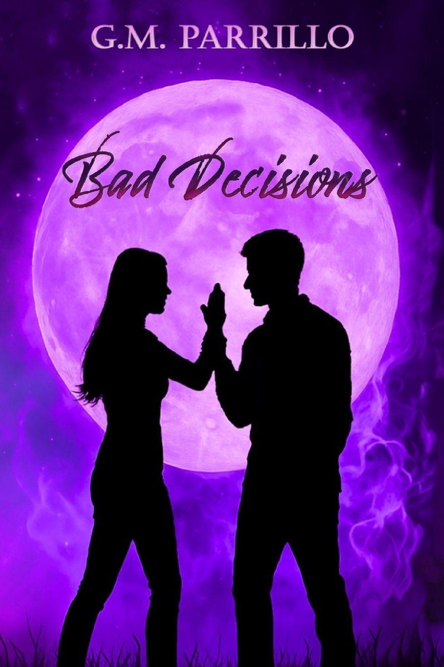Kniha Bad Decisions G.M. Parrillo