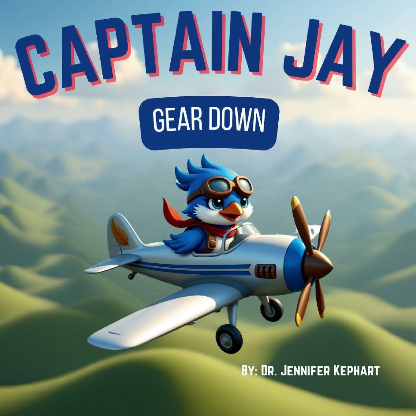 Kniha Captain Jay Gear Down Jennifer Kephart