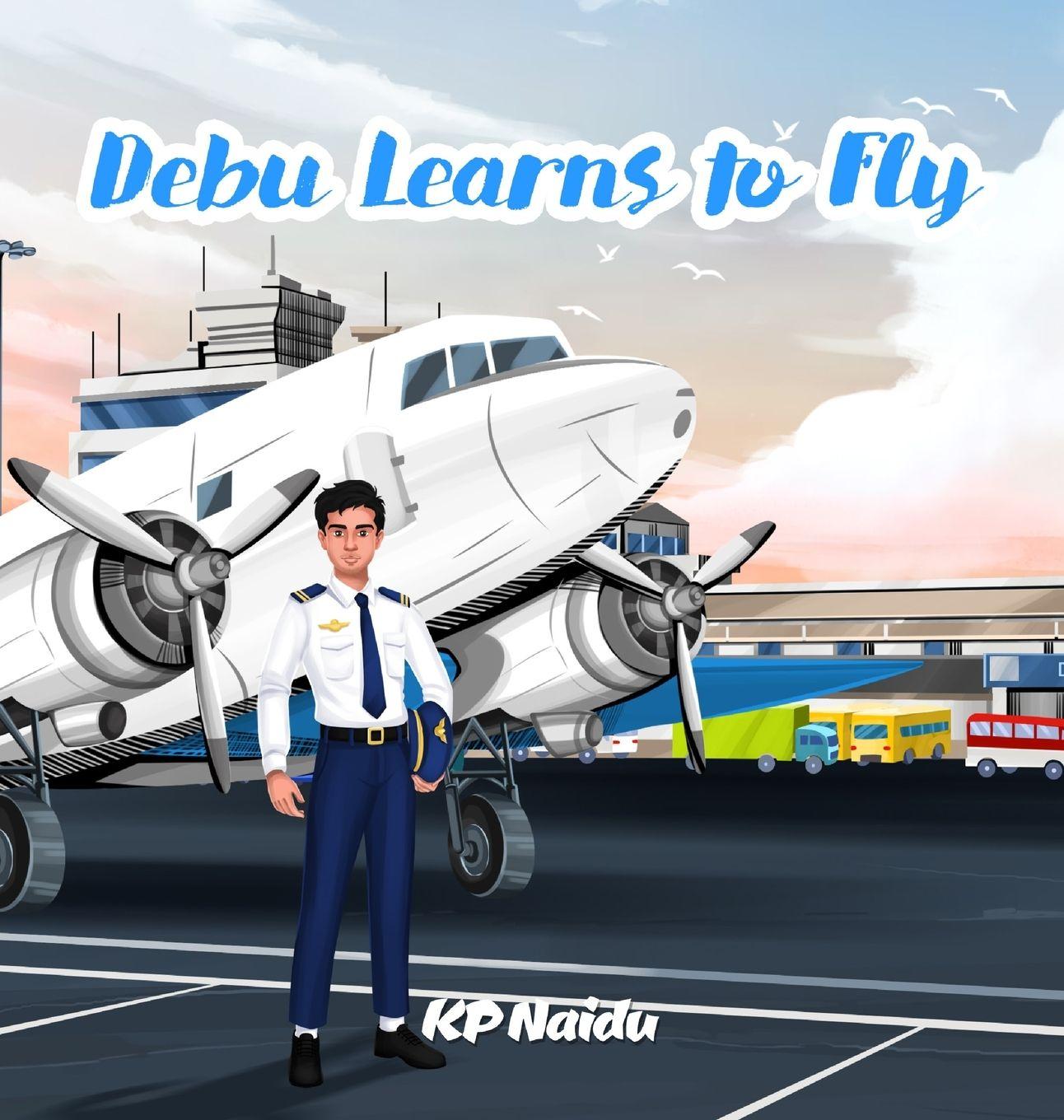 Kniha Debu Learns to Fly KP Naidu