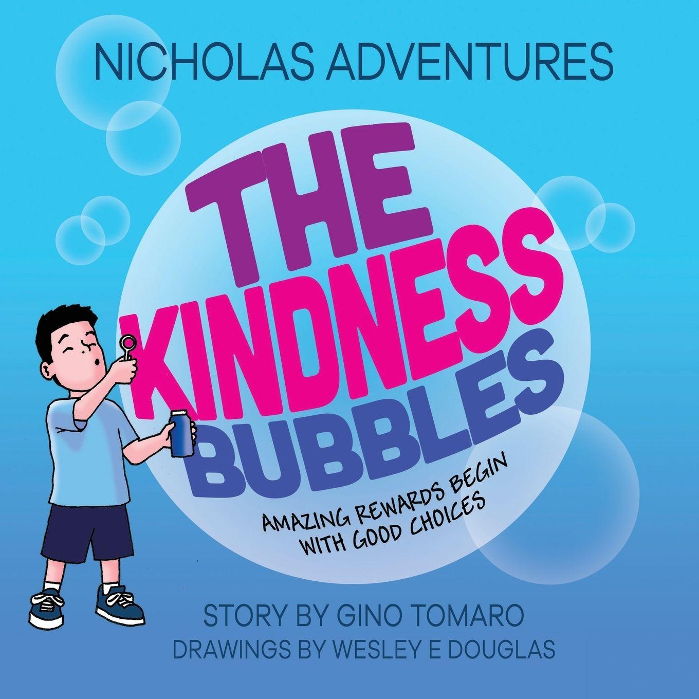 Kniha Nicholas Adventures - The Kindness Bubbles Gino Tomaro
