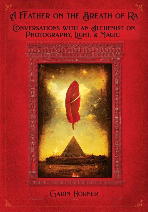 Kniha A Feather on the Breath of Ra Garin R Horner