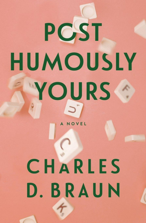 Kniha Posthumously Yours BRAUN CHARLES D