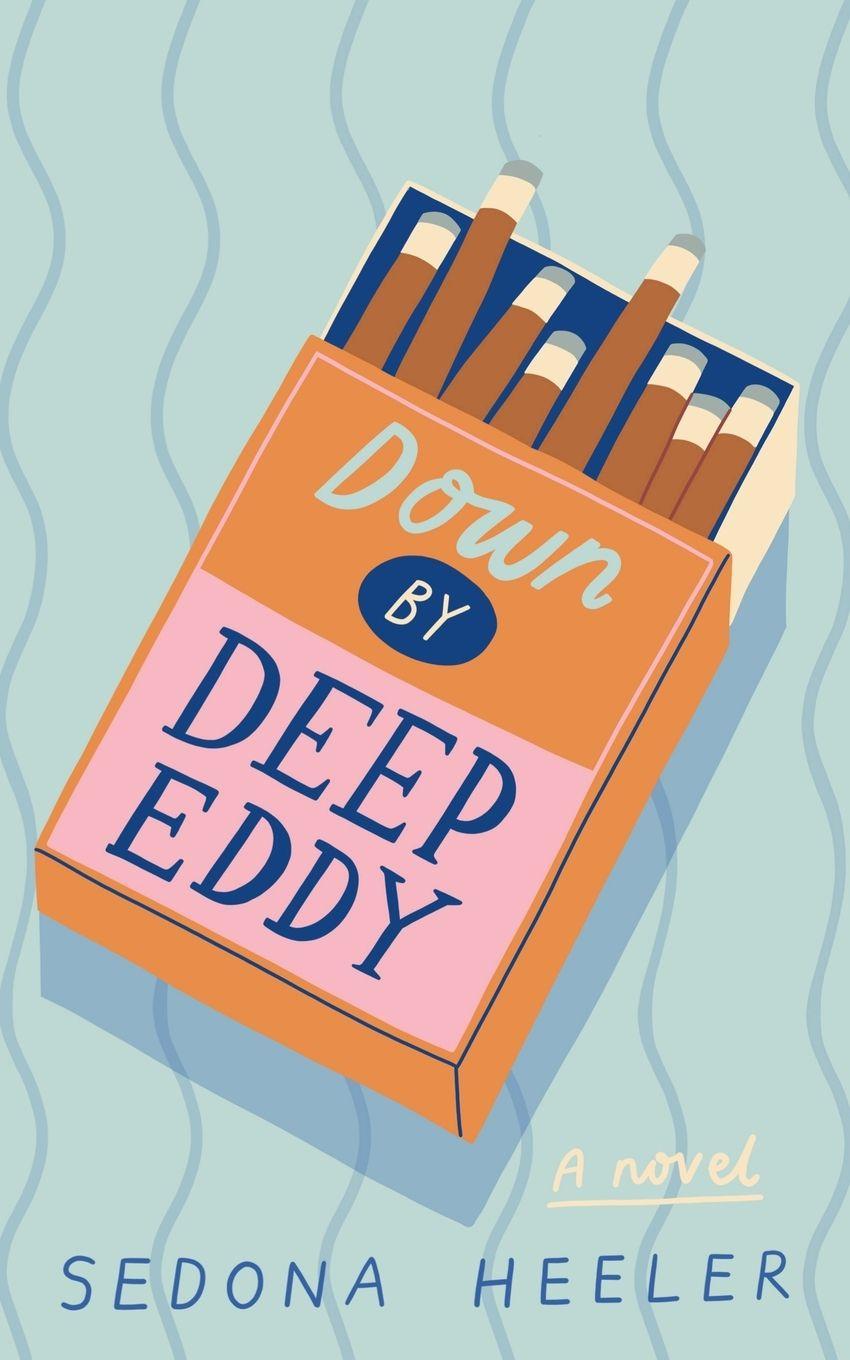Kniha Down By Deep Eddy Sedona Heeler