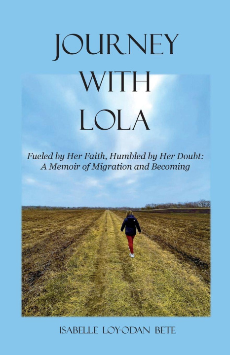 Knjiga Journey With Lola Isabelle Loy-odan Bete