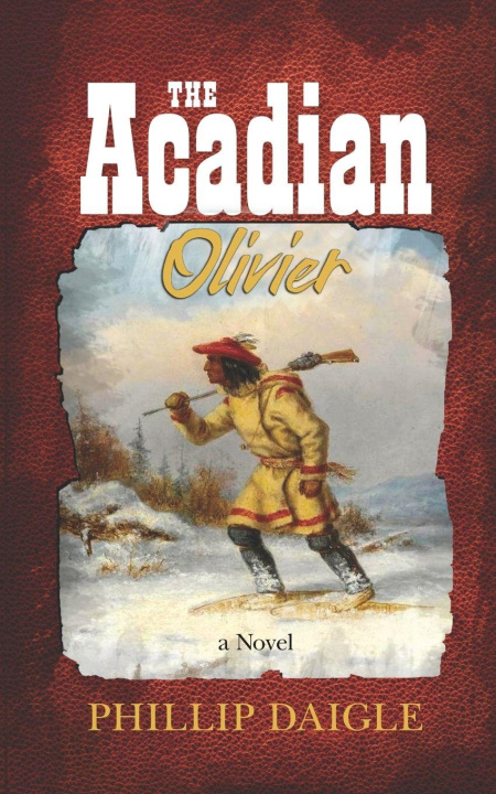 Carte The Acadian Phillip Daigle