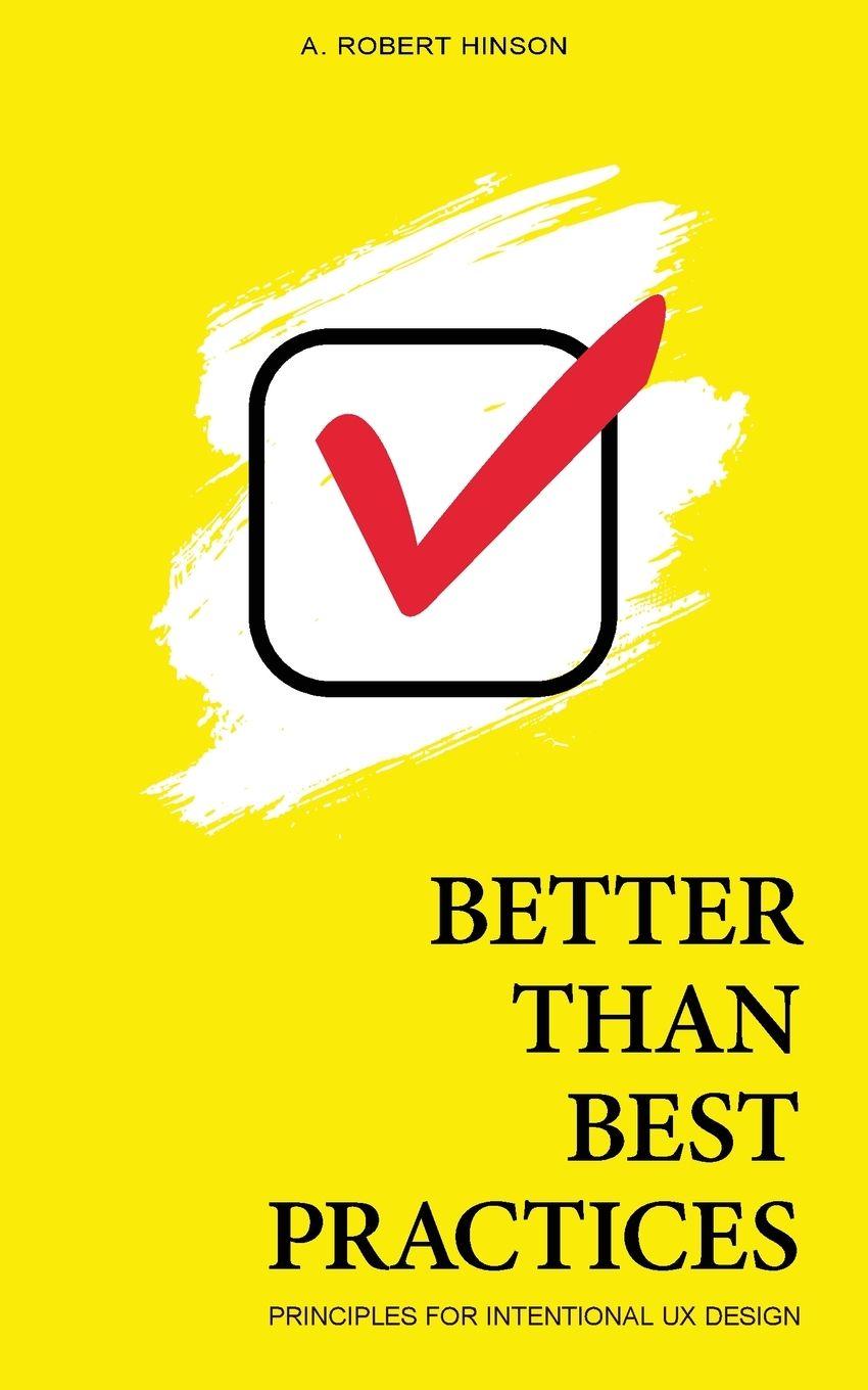 Knjiga Better Than Best Practices A. Robert Hinson