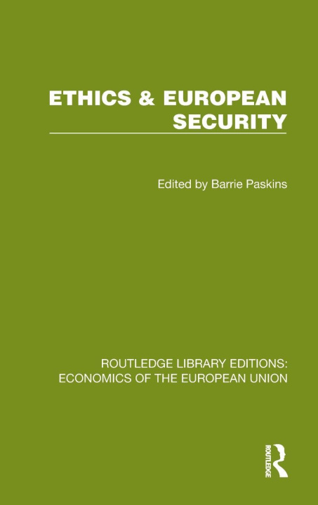Kniha Ethics & European Security Barrie Paskins