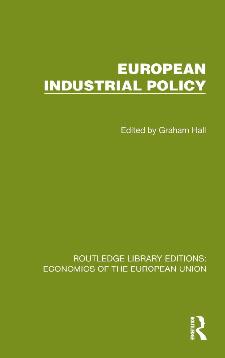 Kniha European Industrial Policy Graham Hall