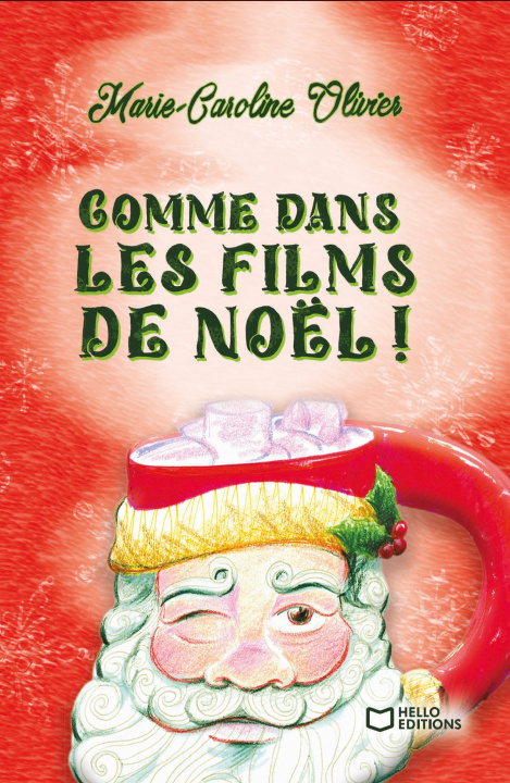 Kniha Comme dans les films de Noël ! Marie-Caroline Olivier