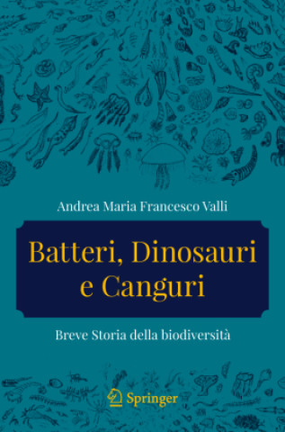 Kniha Batteri, dinosauri e canguri Andrea Maria Francesco Valli