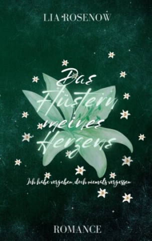 Knjiga Das Flüstern meines Herzens Lia Rosenow
