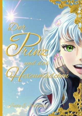 Kniha Der Prinz und das Hexenmädchen Jutta E. Schröder