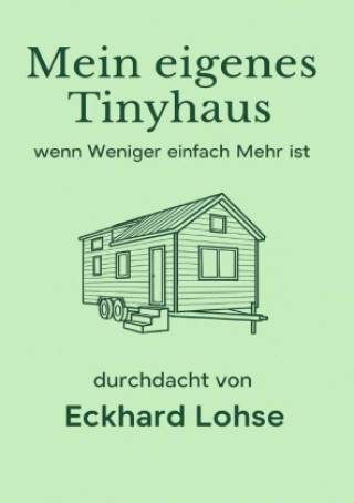 Kniha Unser eigenes Tinyhaus Eckhard Lohse