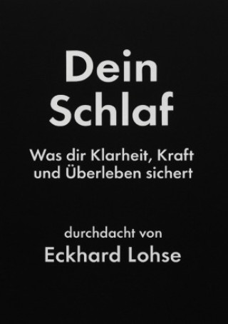 Kniha Dein Schlaf Eckhard Lohse