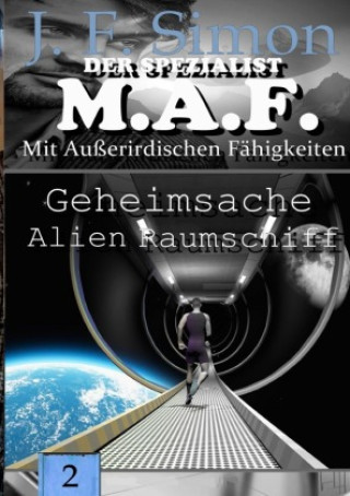 Kniha Geheimsache Alien Raumschiff J. F. Simon