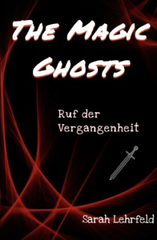 Kniha The Magic Ghosts Sarah Lehrfeld