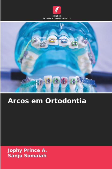 Libro Arcos em Ortodontia Jophy Prince A.