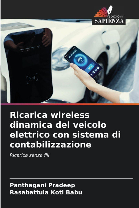 Kniha Ricarica wireless dinamica del veicolo elettrico con sistema di contabilizzazione PANTHAGANI PRADEEP