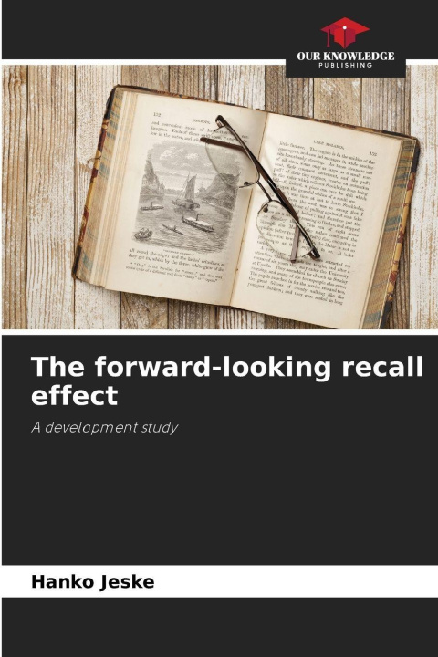 Kniha The forward-looking recall effect Hanko Jeske