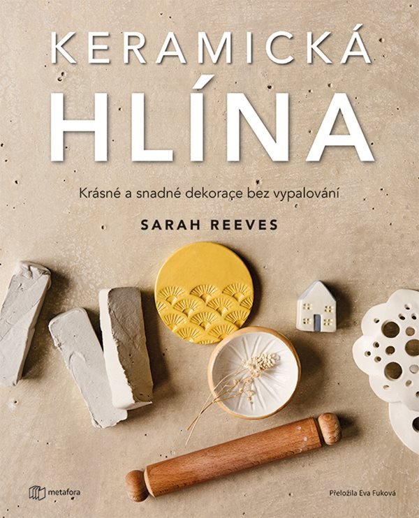 Kniha Keramická hlína Sarah Reeves