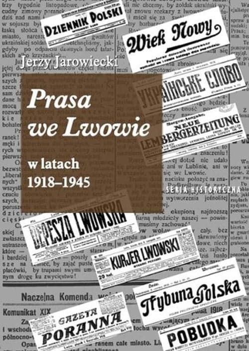 Kniha Prasa we Lwowie Jerzy Jarowiecki