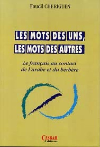 Kniha MOTS LES DES UNS LES MOTS D 