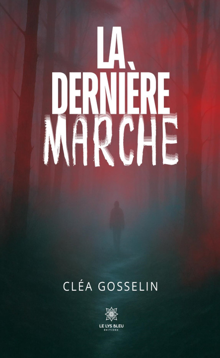Kniha La dernière marche Cléa Gosselin
