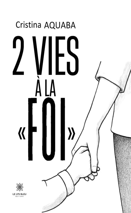 Kniha 2 vies à la « foi » Cristina Aquaba