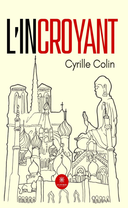 Kniha L'incroyant Cyrille Colin