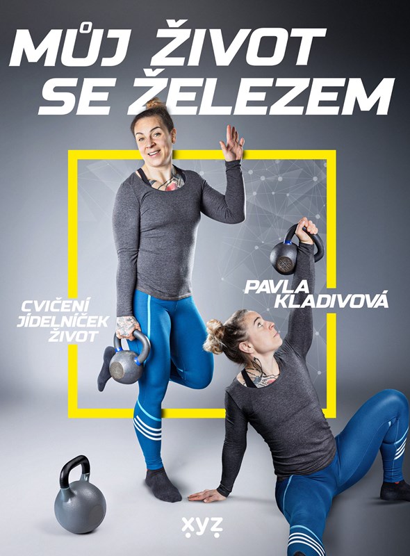 Buch Můj život se železem Pavla Kladivová
