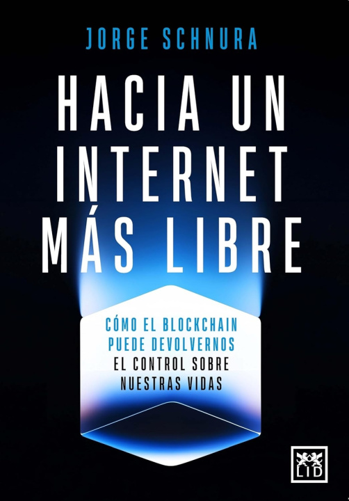 Kniha Hacia un internet mas libre Jorge Schnura