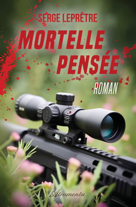 Kniha Mortelle Pensée Serge Leprêtre