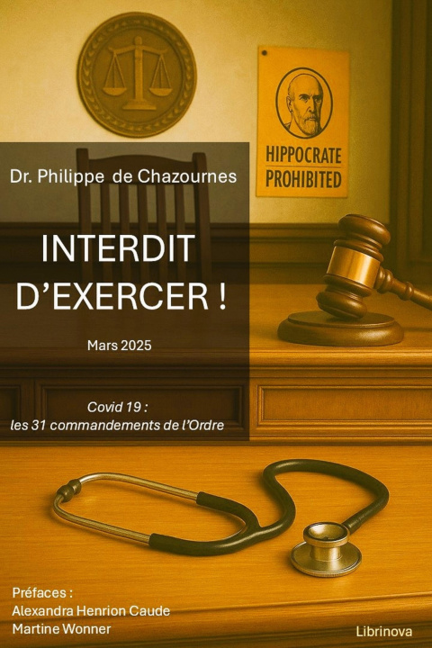 Kniha Interdit d'exercer ! Philippe De Chazournes