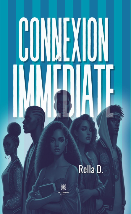 Kniha Connexion immédiate Rella D.