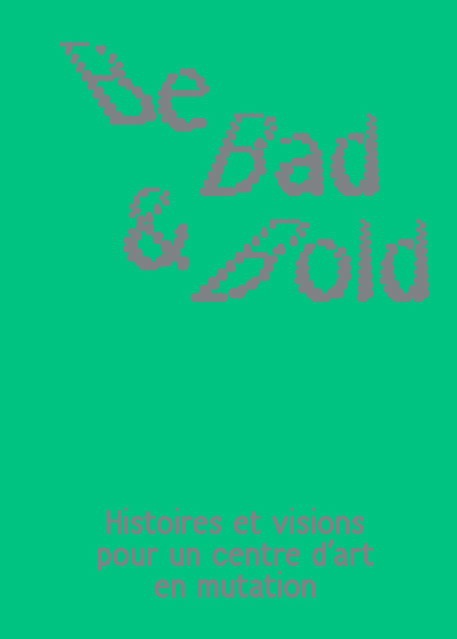 Kniha Be Bad and Bold 