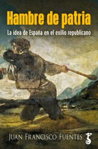 Libro Hambre de patria Juan Francisco Fuentes