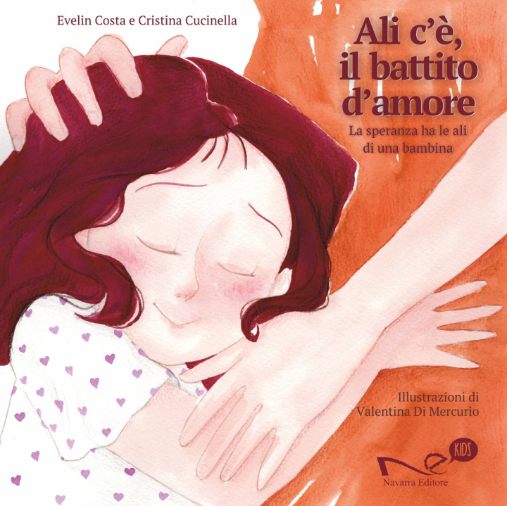 Boek Ali c'è, il battito d'amore. La speranza ha le ali di una bambina Evelin Costa