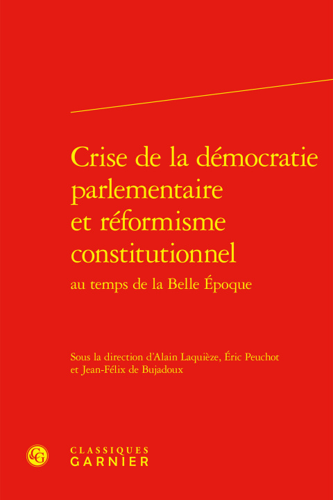 Kniha Crise de la démocratie parlementaire et réformisme constitutionnel au temps de l 