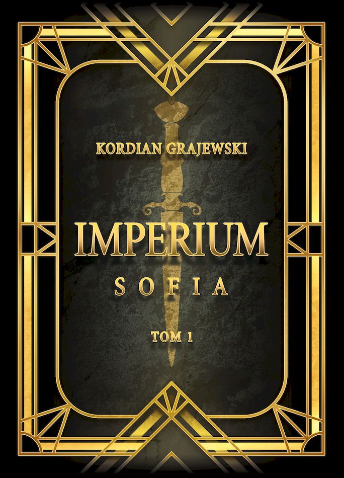 Kniha Imperium. Sofia. Tom 1 Kordian Grajewski