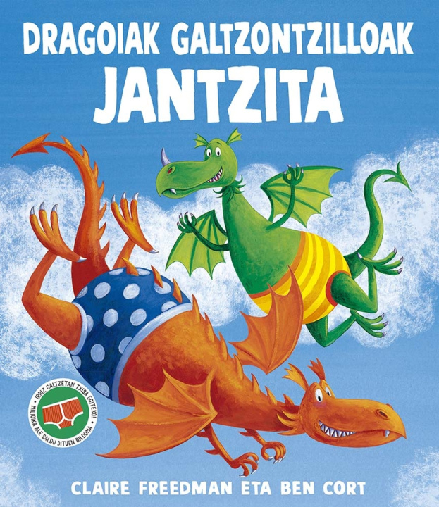 Knjiga DRAGOIAK GALTZONTZILLOAK JANTZITA CLAIRE FREEDMAN