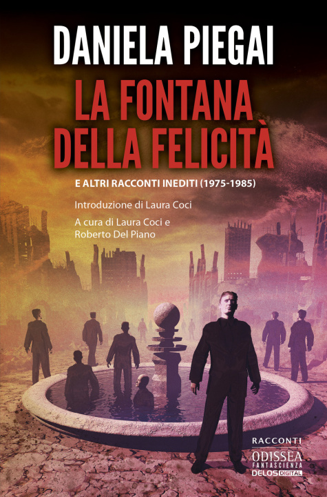 Boek fontana della felicità e altri racconti inediti (1975-1985) Daniela Piegai