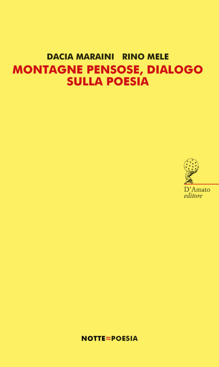 Libro Montagne pensose, dialogo sulla poesia Dacia Maraini