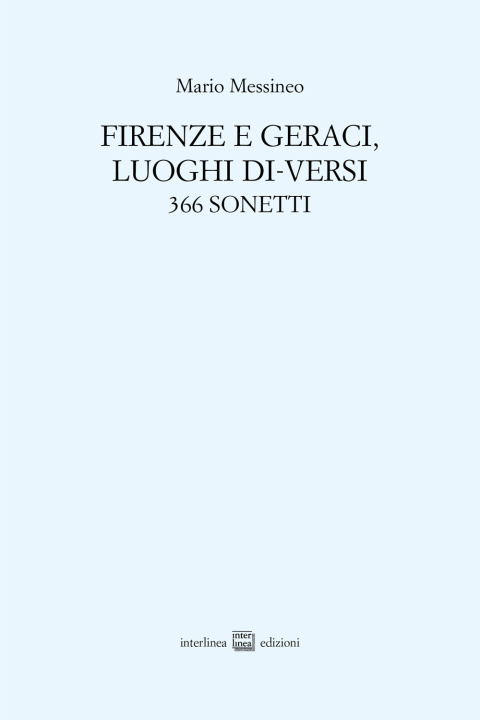 Kniha Firenze e Geraci, luoghi di-versi. 366 sonetti Mario Messineo