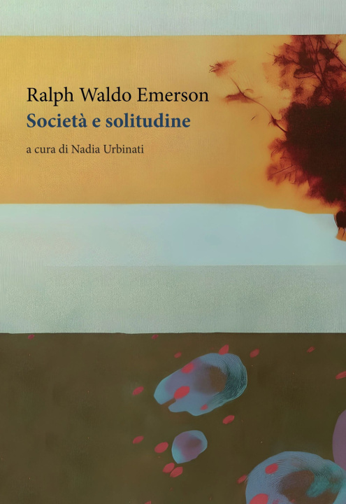 Kniha Società e solitudine Ralph Waldo Emerson