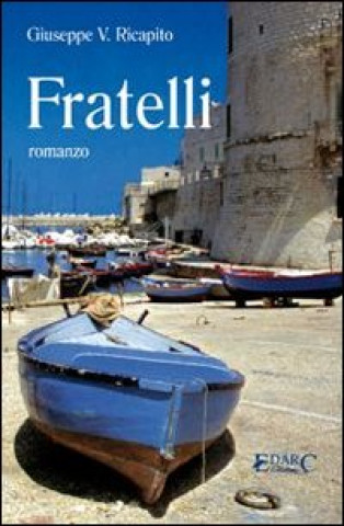 Kniha Fratelli Giuseppe V. Ricapito
